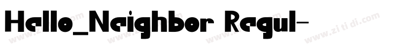 Hello_Neighbor Regul字体转换